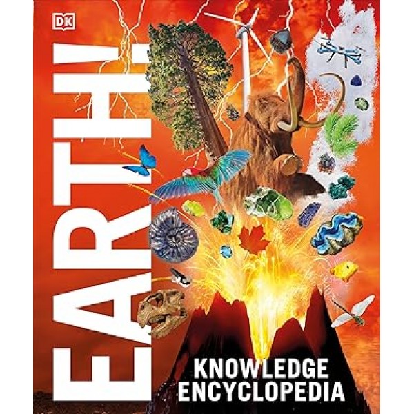 Knowledge Encyclopedia Earth! by DK