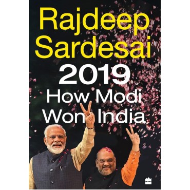 2019 How Modi Won In...