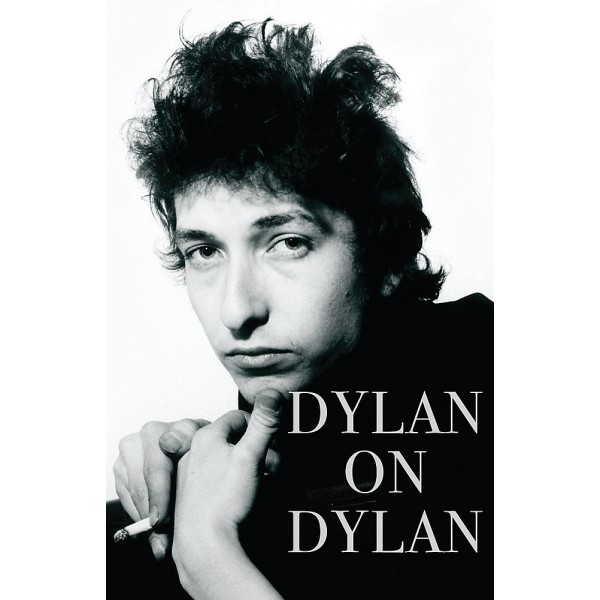 DYLAN ON DYLAN by Jonathan Cott