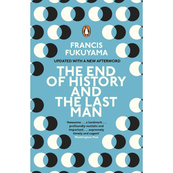 THE END OF HISTORY AND THE LAST MAN