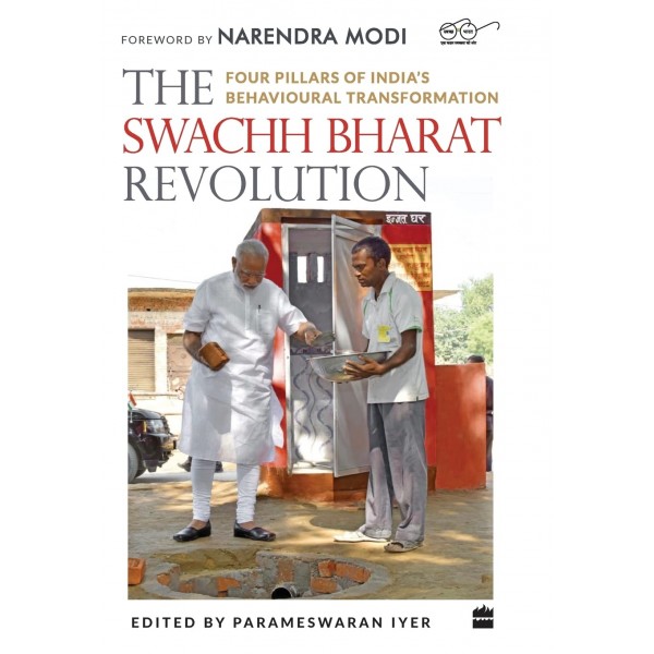 The Swachh Bharat Revolution: Four Pillars of India's Behavioural Transformation 