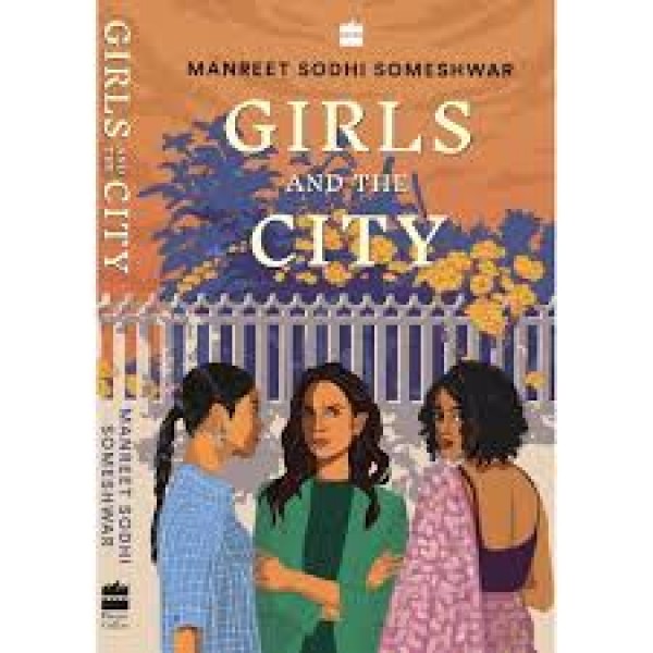 Girls and the City by Manreet Sodhi Someshwar
