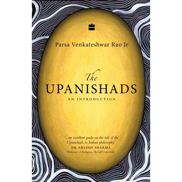 The Upanishads: An Introduction by Parsa Venkateshwar Rao Jr