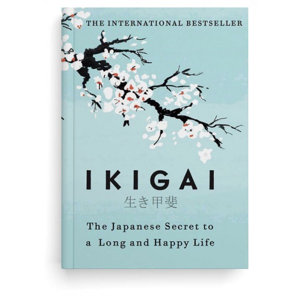 Ikigai: The Japanese secret to a long and happy life