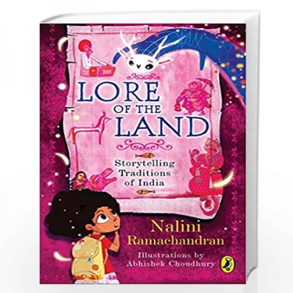 Lore of the Land: Storytelling Traditions of India by Nalini Ramachandran