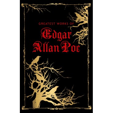 Greatest Works of Edgar Allan Poe