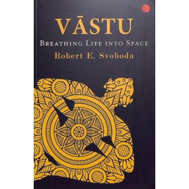 VĀSTU: Breathing Life into Space