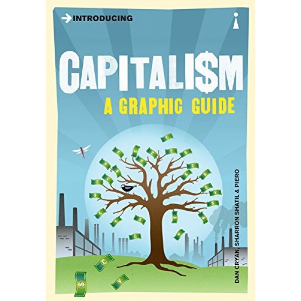 Introducing Capitalism: A Graphic Guide (Introducing...)